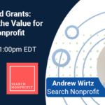 Google Ad Grants: Maximizing the Value for Your Nonprofit