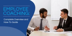 Employee Coaching: Complete Overview and How-To Guide